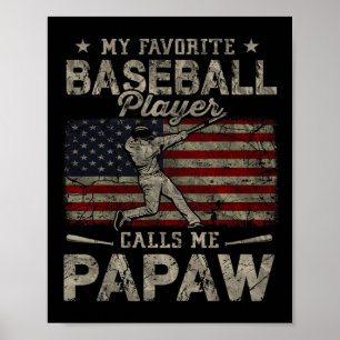 My Favourite Bysebyll Player Calls Me Papaw Father Poster