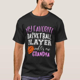 My Favourite Bysketbyll Player Call Me Grandma T-Shirt