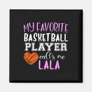 My Favourite Bysketbyll Player Call Me Lala Magnet