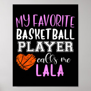 My Favourite Bysketbyll Player Call Me Lala Poster