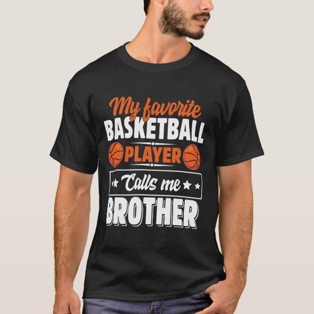 My Favourite Bysketbyll Player Calls Me Brother Mo T-Shirt (Front)