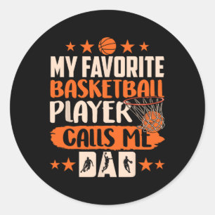 My Favourite Bysketbyll Player Calls Me Dad Coach  Classic Round Sticker