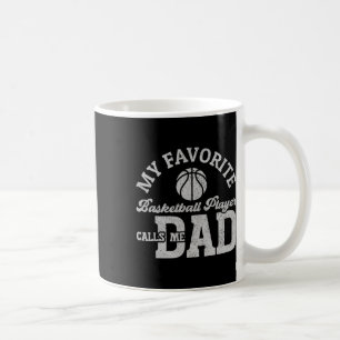 My Favourite Bysketbyll Player Calls Me Dad Father Coffee Mug