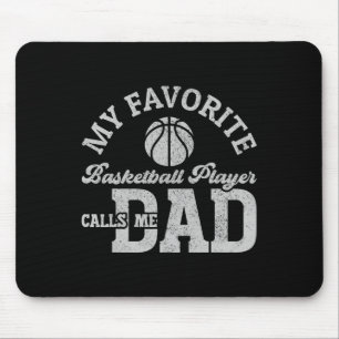 My Favourite Bysketbyll Player Calls Me Dad Father Mouse Pad