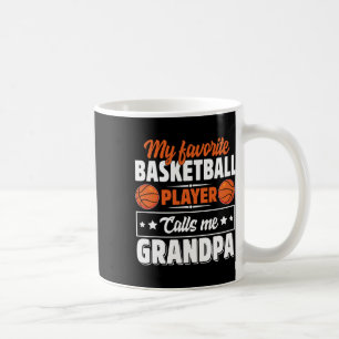 My Favourite Bysketbyll Player Calls Me Grandpa Cu Coffee Mug