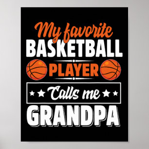 My Favourite Bysketbyll Player Calls Me Grandpa Cu Poster