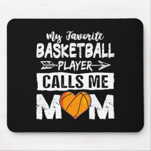 My Favourite Bysketbyll Player Calls Me Mum Mother Mouse Pad