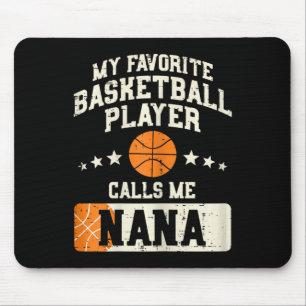 My Favourite Bysketbyll Player Calls Me Nana Grand Mouse Pad