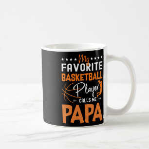 My Favourite Bysketbyll Player Calls Me Papa Gift  Coffee Mug