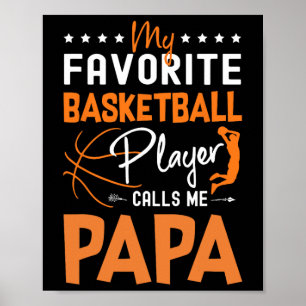 My Favourite Bysketbyll Player Calls Me Papa Gift  Poster