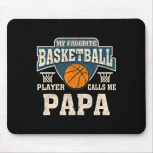 My Favourite Bysketbyll Player Calls Me Papa Mouse Pad
