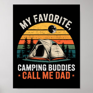 My Favourite Camping Buddies Call Me Dad Father's Poster