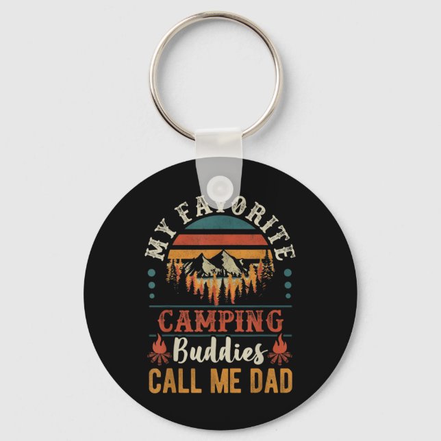 My Favourite Camping Buddies Call Me Dad Funny Fat Key Ring (Front)