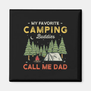 My Favourite Camping Buddies Call Me Dad Funny Fat Magnet