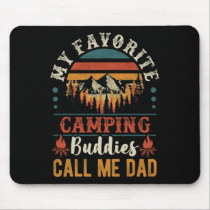 My Favourite Camping Buddies Call Me Dad Funny Fat Mouse Pad