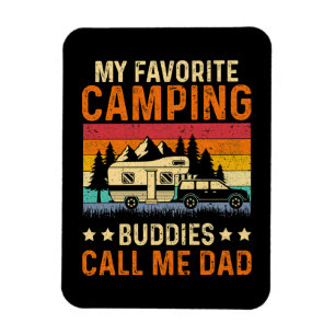 My Favourite Camping - Buddies Call Me Dad Magnet