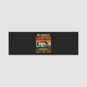 My Favourite Camping - Buddies Call Me Dad Name Tag