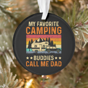 My Favourite Camping - Buddies Call Me Dad Ornament