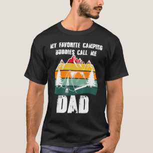My Favourite Camping Buddies Call Me Dad Outdoor A T-Shirt