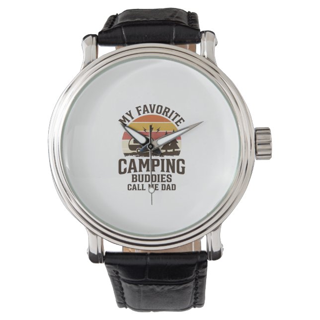 My Favourite Camping Buddies Call Me Dad Vector De Watch (Front)