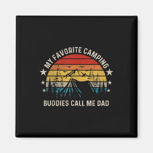 My Favourite Camping Buddies Call Me Dad Vintage F Magnet