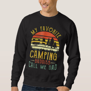 My Favourite Camping Buddies Call Me Dad Vintage F Sweatshirt
