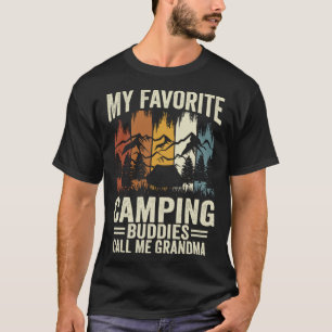 My Favourite Camping Buddies Call Me Grandma Campe T-Shirt