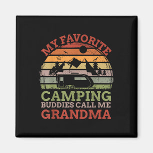 My Favourite Camping Buddies Call Me Grandma Fathe Magnet