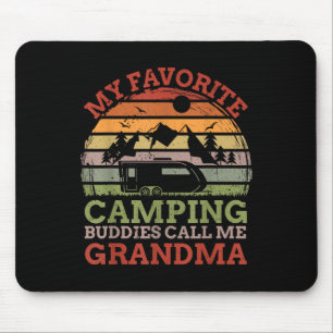 My Favourite Camping Buddies Call Me Grandma Fathe Mouse Pad