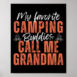 My Favourite Camping Buddies Call Me Grandma Fathe Poster