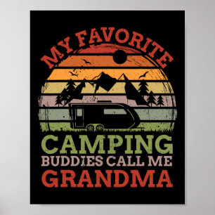 My Favourite Camping Buddies Call Me Grandma Fathe Poster
