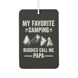 My Favourite Camping - Buddies Call Me Papa Car Air Freshener