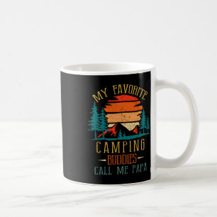 My Favourite Camping Buddies Call Me Papa Funny Fa Coffee Mug