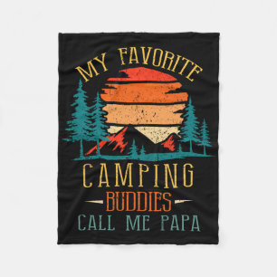 My Favourite Camping Buddies Call Me Papa Funny Fa Fleece Blanket