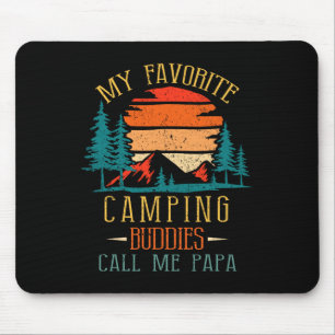 My Favourite Camping Buddies Call Me Papa Funny Fa Mouse Pad