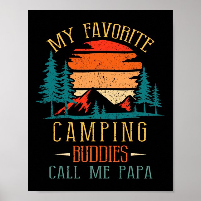 My Favourite Camping Buddies Call Me Papa Funny Fa Poster (Front)