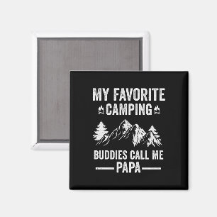 My Favourite Camping - Buddies Call Me Papa Magnet