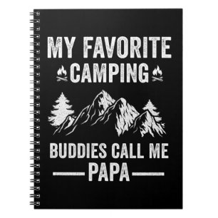 My Favourite Camping - Buddies Call Me Papa Notebook