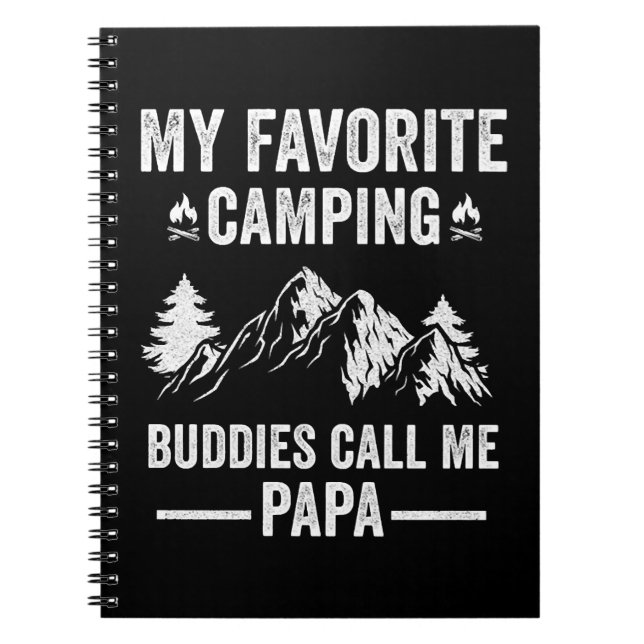 My Favourite Camping - Buddies Call Me Papa Notebook (Front)