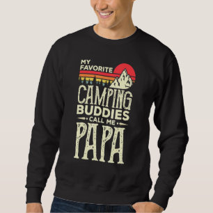 My Favourite Camping Buddies Call Me Papa Vintage  Sweatshirt