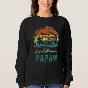 My Favourite Camping Buddies Call Me Papaw Retro F Sweatshirt
