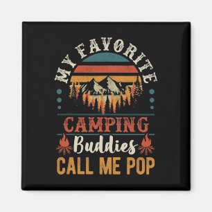 My Favourite Camping Buddies Call Me Pop Funny Gra Magnet