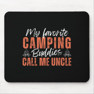 My Favourite Camping Buddies Call Me Uncle Father' Mouse Pad