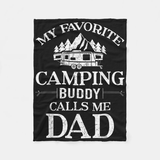 My Favourite Camping Buddy Call Me Dad  Fleece Blanket (Front)