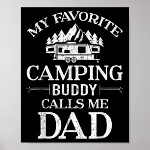 My Favourite Camping Buddy Call Me Dad Poster