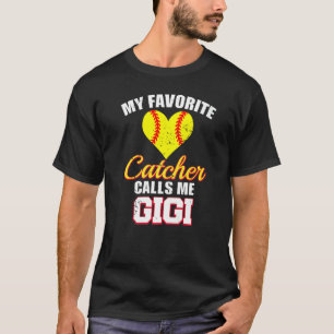 My Favourite Catcher Calls Me Gigi Catcher Softbal T-Shirt