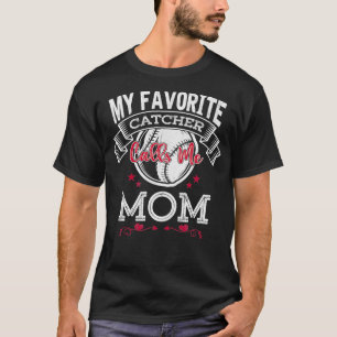 My Favourite Catcher Calls Me Mum funny Softball G T-Shirt