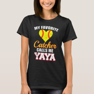My Favourite Catcher Calls Me Yaya Catcher Softbal T-Shirt