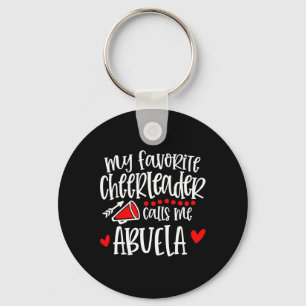 My Favourite Cheerleader Calls Me Abuela Funny Che Key Ring
