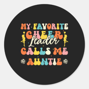 My Favourite Cheerleader Calls Me Auntie Cheerlead Classic Round Sticker